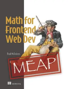Math for Frontend Web Dev  (MEAP V01)