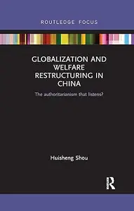 Globalization and Welfare Restructuring in China
