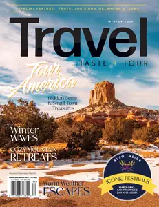 Travel, Taste and Tour - Winter 2024