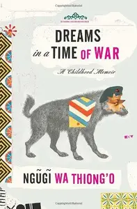 Dreams in a Time of War: A Childhood Memoir