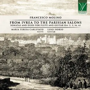 Maria Teresa Carlevato - Francesco Molino: From Ivrea to the Parisian Salons, Sonatas and Duos for Flute and Guitar (2024)