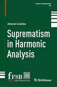 Suprematism in Harmonic Analysis