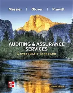 Auditing & Assurance Services: A Systematic Approach Ed 12