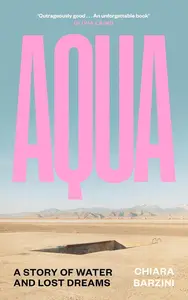 Aqua: A Story of Water and Lost Dreams
