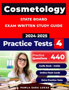 Cosmetology Test Study Guide, state board exam Written practice questions, based on exam outline 4 Mocks exams to pass your Exa