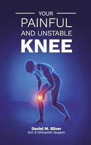 Your Painful and Unstable Knee