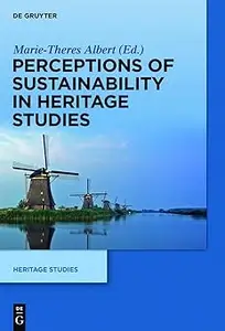 Perceptions of Sustainability in Heritage Studies