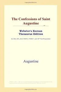 The Confessions of Saint Augustine (Webster's Korean Thesaurus Edition)