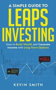 A Simple Guide to LEAPS Investing