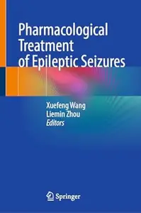 Pharmacological Treatment of Epileptic Seizures