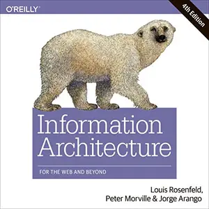 Information Architecture: For the Web and Beyond [Audiobook]