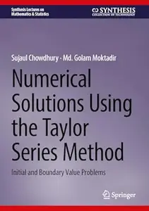 Numerical Solutions Using the Taylor Series Method
