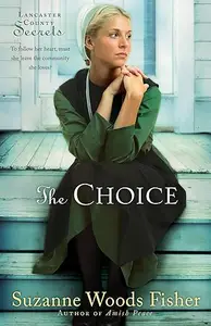 The Choice: A Novel