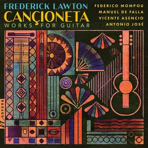 Frederick Lawton - Cançioneta- Works for Guitar (2025) [Official Digital Download 24/192]