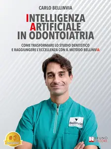 Intelligenza Artificiale In Odontoiatria (Italian Edition)