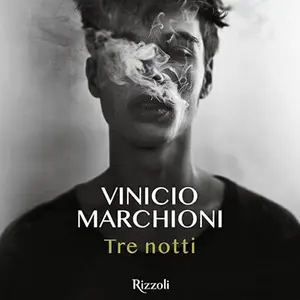 «Tre notti» by Vinicio Marchioni