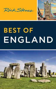 Rick Steves Best of England: With Edinburgh (Rick Steves Travel Guide)