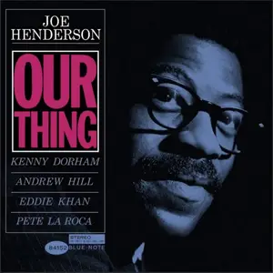 Joe Henderson - Our Thing (Blue Note Classic Vinyl Series) (1964/2026)