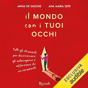 «Il mondo con i tuoi occhi» by Anna De Simone, Ana Maria Sepe