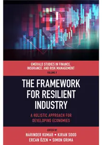 The Framework for Resilient Industry: A Holistic Approach for Developing Economies