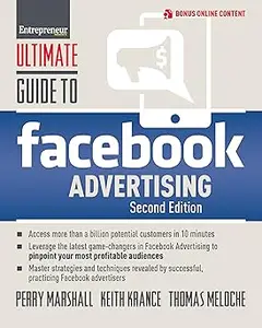 Ultimate Guide to Facebook Advertising: How to Access 1 Billion Potential Customers in 10 Minutes