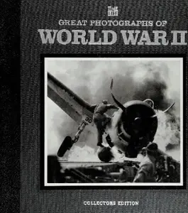 Great Photographs of World War II (Time-Life Books) (Repost)