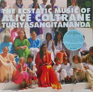 Alice Coltrane, Turiyasangitananda – The Ecstatic Music Of Alice Coltrane Turiyasangitananda (2017)