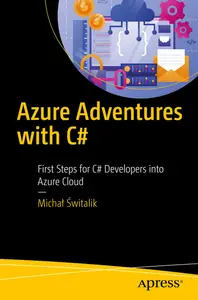 Azure Adventures with C#: First Steps for C# Developers into Azure Cloud