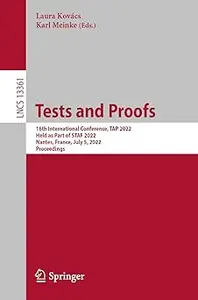 Tests and Proofs: 16th International Conference, TAP 2022, Held as Part of STAF 2022, Nantes, France, July 5, 2022, Proc