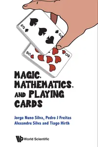 Magic, Mathematics, And Playing Cards