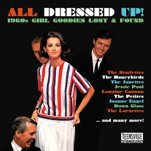 VA - All Dressed Up! (1960s Girl Goodies Lost & Found) (Remastered) (2025)