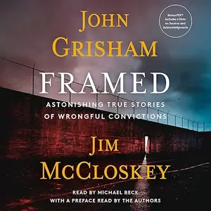 Framed: Astonishing True Stories of Wrongful Convictions [Audiobook]