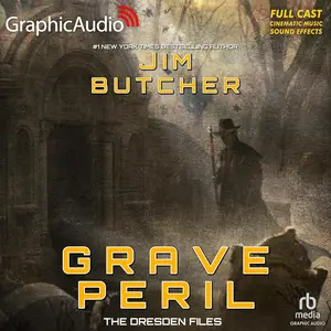 Grave Peril [Dramatized Adaptation]: Dresden Files 3