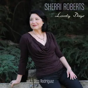 Sherri Roberts - Lovely Days (2013)