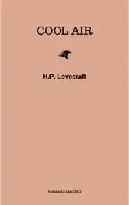 «Cool Air» by H.P. Lovecraft