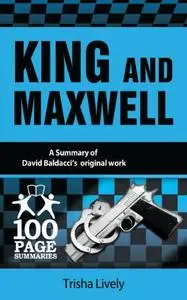 King and Maxwell (100 Page Summaries)