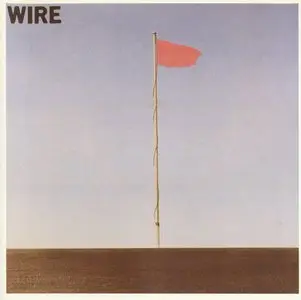 Wire - Pink Flag (1977) [1994]