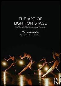 The Art of Light on Stage: Lighting in Contemporary Theatre