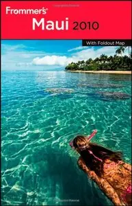 Frommer's Maui 2010 (Frommer's Complete Guides) (Repost)