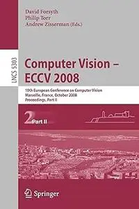 Computer Vision - ECCV 2008, Part II