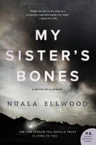 My Sister's Bones: A Novel of Suspense