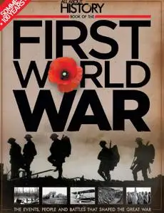 All About History Book Of The First World War