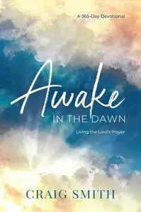 Awake in the Dawn