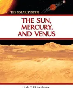 The Sun, Mercury and Venus by Linda T. Elkins-Tanton [Repost]