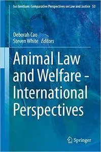 Animal Law and Welfare - International Perspectives