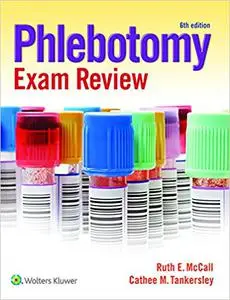 Phlebotomy Exam Review (Repost)