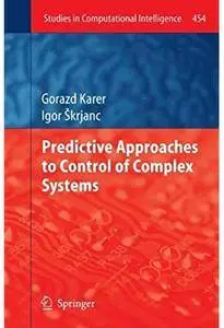 Predictive Approaches to Control of Complex Systems [Repost]