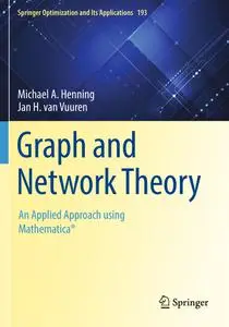 Graph and Network Theory: An Applied Approach using Mathematica®