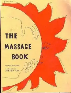 The Massage Book by George Downing (Repost)