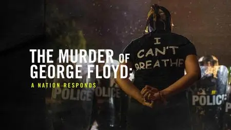 The Murder of George Floyd: A Nation Responds (2020)